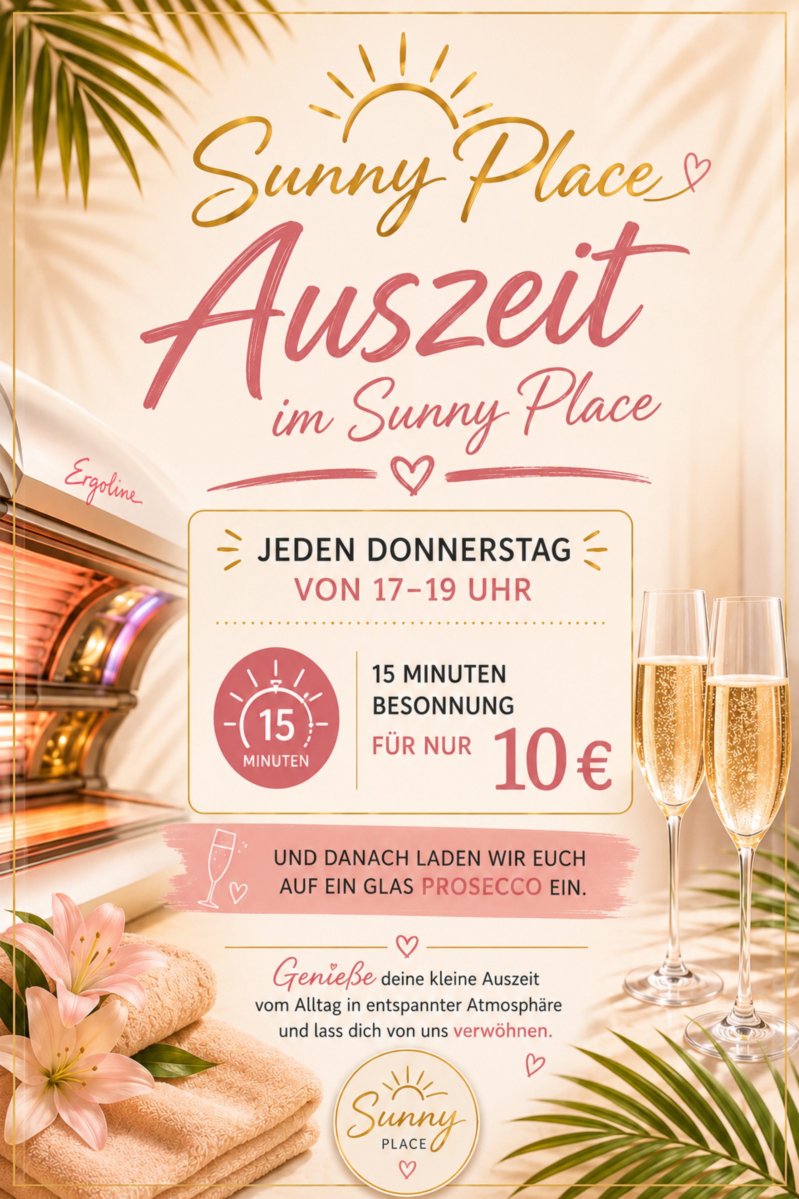 Auszeit im Sunny Place: jeden Donnerstag von 17:00 Uhr bis 19:00 Uhr, 15 Minuten Besonnung für 10 Euro und ein Glas Prosecco